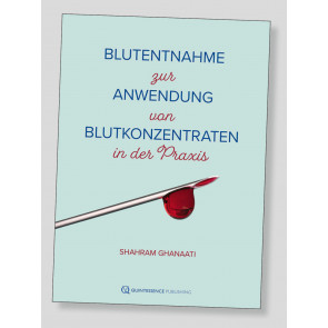 Blutentnahme zur Anwendung von Blutkonzentraten in der Praxis - Shahram Ghanaati 